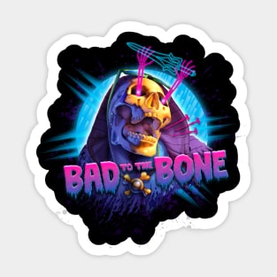 Bad to the Bone Sticker